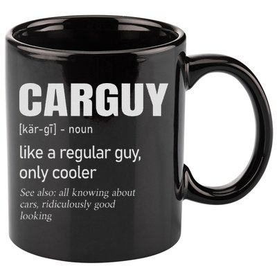Car Guy Definition Mechanic & Auto Racing 11oz C Handle Ceramic Mug