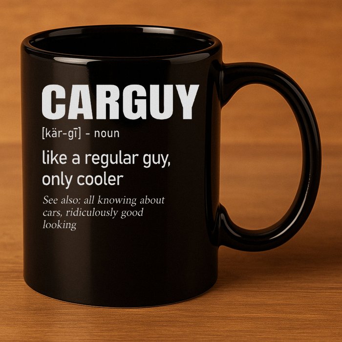Car Guy Definition Mechanic & Auto Racing 11oz C Handle Ceramic Mug