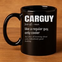 Car Guy Definition Mechanic & Auto Racing 11oz C Handle Ceramic Mug