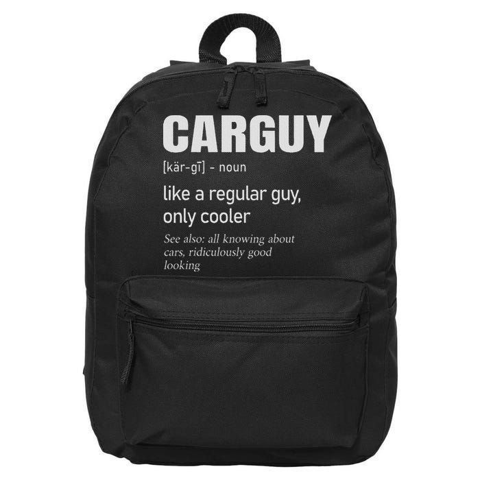 Car Guy Definition Mechanic & Auto Racing 16 in Basic Backpack