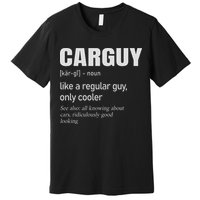 Car Guy Definition Mechanic & Auto Racing Premium T-Shirt