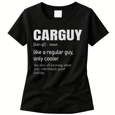 Car Guy Definition Mechanic & Auto Racing Womens T-Shirt