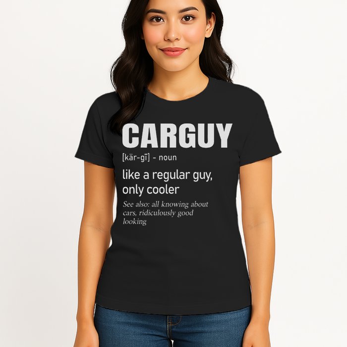 Car Guy Definition Mechanic & Auto Racing Womens T-Shirt