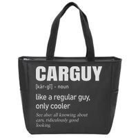 Car Guy Definition Mechanic & Auto Racing Zip Tote Bag