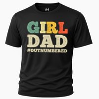 Cool Girl Dad For Father Super Proud Dad Outnumbered Dad Cooling Performance Crew T-Shirt