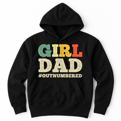 Cool Girl Dad For Father Super Proud Dad Outnumbered Dad Hoodie