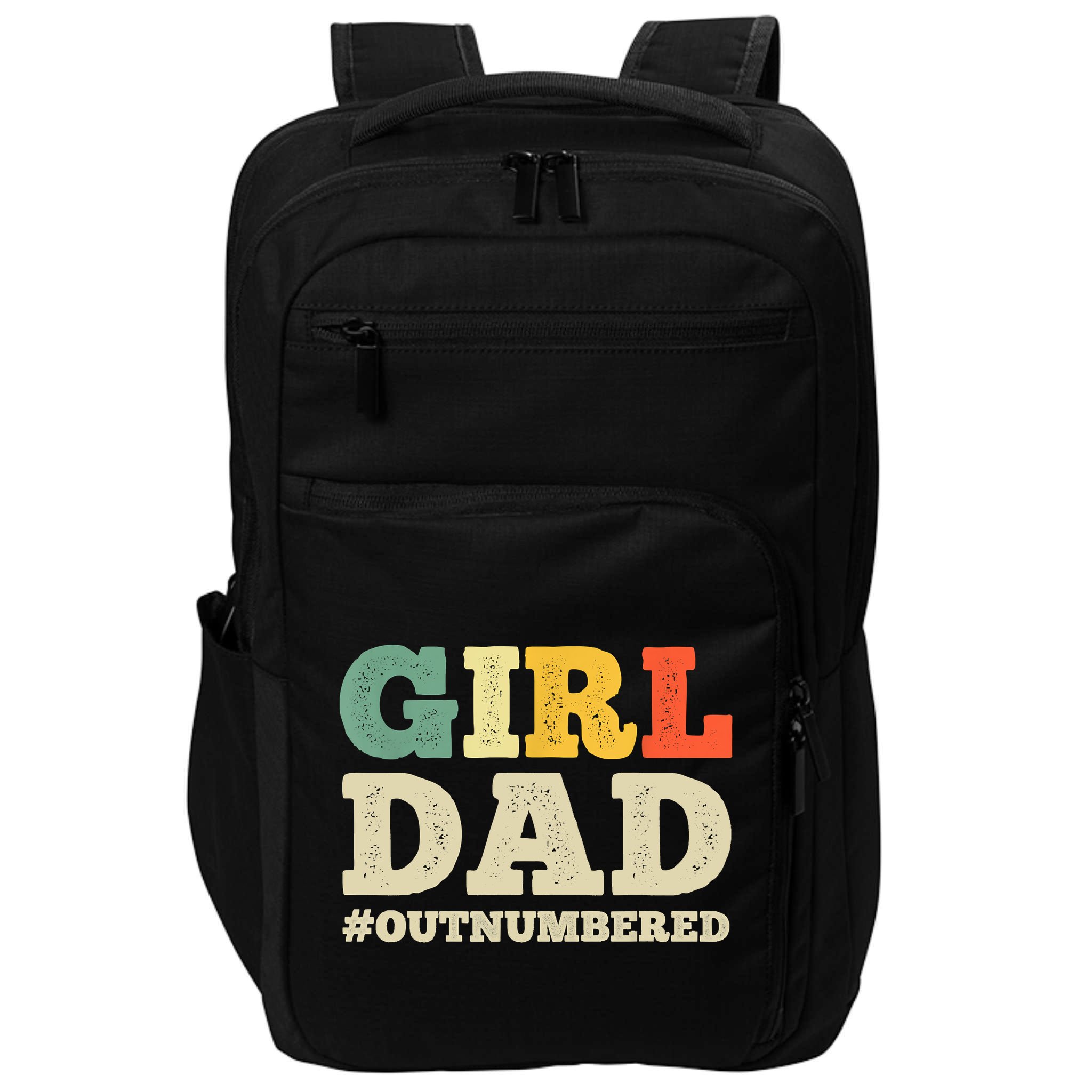 Cool Girl Dad For Father Super Proud Dad Outnumbered Dad Impact Tech Backpack