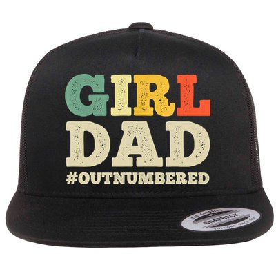 Cool Girl Dad For Father Super Proud Dad Outnumbered Dad Flatbill Hat