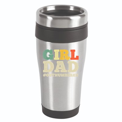 Cool Girl Dad For Father Super Proud Dad Outnumbered Dad 16oz Travel Tumbler