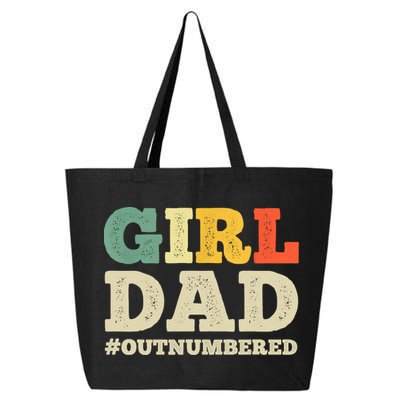 Cool Girl Dad For Father Super Proud Dad Outnumbered Dad 25L Jumbo Tote