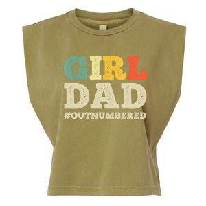 Cool Girl Dad For Father Super Proud Dad Outnumbered Dad Garment-Dyed Women's Muscle Tee