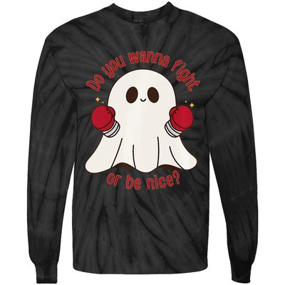 Cute Ghost Do You Wanna Fight Or Be Nice Premium Tie-Dye Long Sleeve Shirt