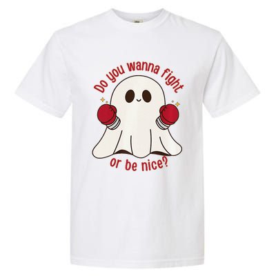 Cute Ghost Do You Wanna Fight Or Be Nice Premium Garment-Dyed Heavyweight T-Shirt