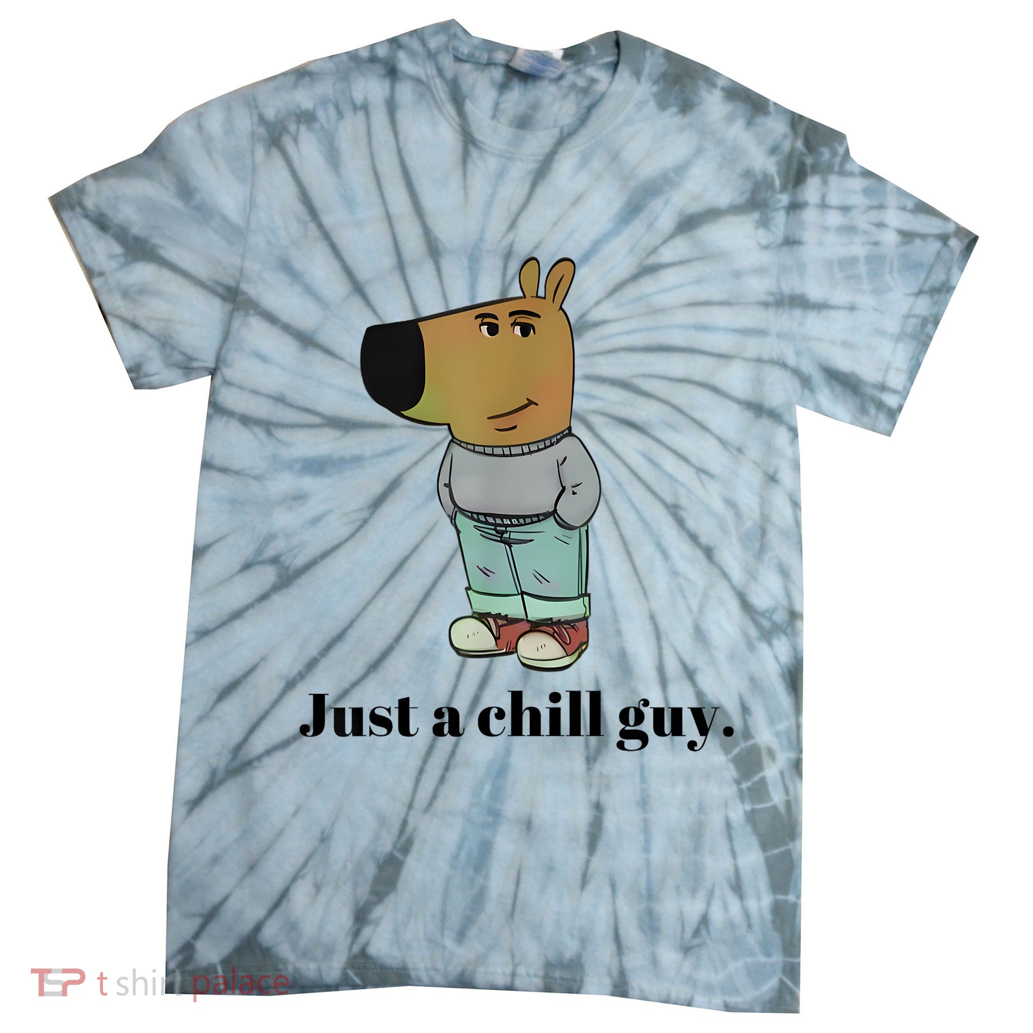 Chill Guy Dog Meme Funny Chill Guy Meme Tie-Dye T-Shirt