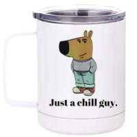 Chill Guy Dog Meme Funny Chill Guy Meme 12 oz Stainless Steel Tumbler Cup