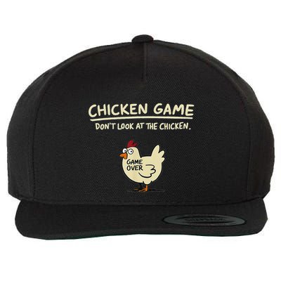 Chicken Game DonT Look At The Chicken Funny Chicken Wool Snapback Cap