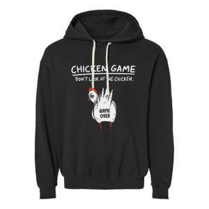 Chicken Game Don’T Look At The Chicken Humour Garment-Dyed Fleece Hoodie