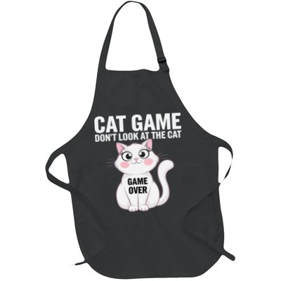 Cat Game Dont Look At The Cat Funny Cat For Women Full-Length Apron With Pockets