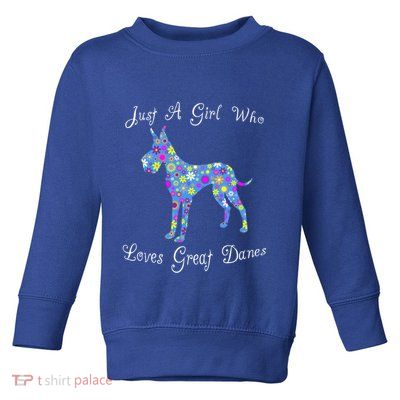Cute Great Dane Dog Lover Inspired Sayings Funny Gift Gift Toddler Sweatshirt