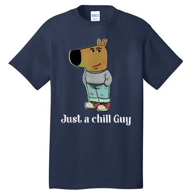 Chill Guy Dog Funny Chill Guy Meme Tall T-Shirt