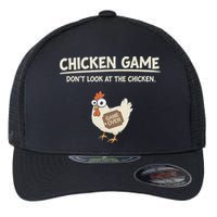 Chicken Game DonT Look Flexfit Unipanel Trucker Cap