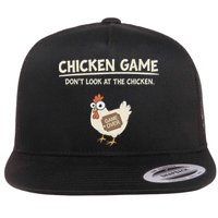 Chicken Game DonT Look Flat Bill Trucker Hat