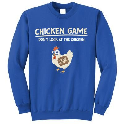 Chicken Game DonT Look Sweatshirt