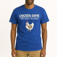 Chicken Game DonT Look Tall T-Shirt