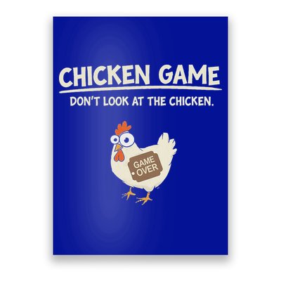 Chicken Game DonT Look Poster