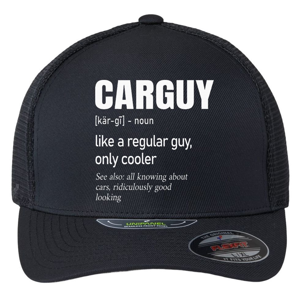 Car Guy Definition Mechanic & Auto Racing Flexfit Unipanel Trucker Cap