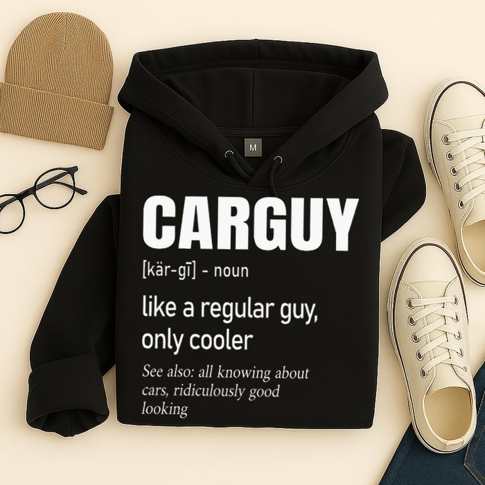 Car Guy Definition Mechanic & Auto Racing Hoodie