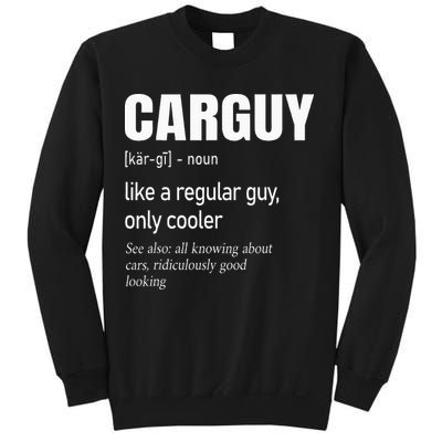 Car Guy Definition Mechanic & Auto Racing Sweatshirt