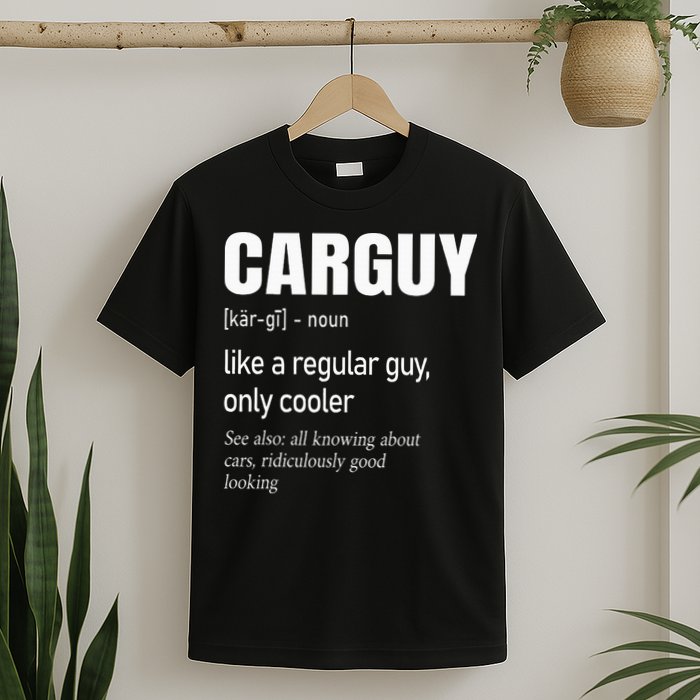 Car Guy Definition Mechanic & Auto Racing T-Shirt