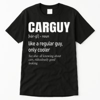 Car Guy Definition Mechanic & Auto Racing Tall T-Shirt