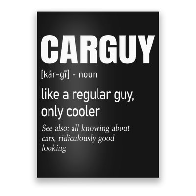 Car Guy Definition Mechanic & Auto Racing Poster