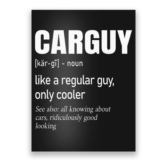 Car Guy Definition Mechanic & Auto Racing Poster