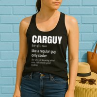 Car Guy Definition Mechanic & Auto Racing Womens Tank Top