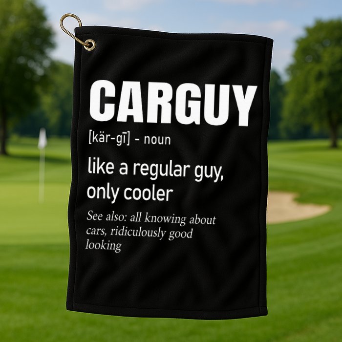 Car Guy Definition Mechanic & Auto Racing Golf Towel