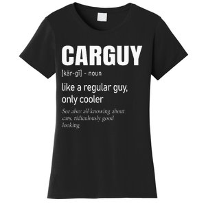 Car Guy Definition Mechanic & Auto Racing Women's T-Shirt