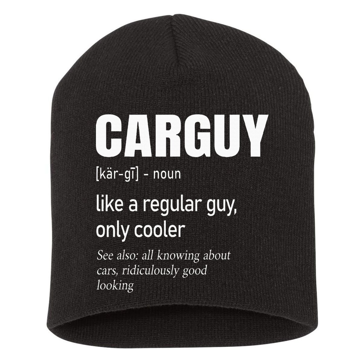 Car Guy Definition Mechanic & Auto Racing Short Acrylic Beanie