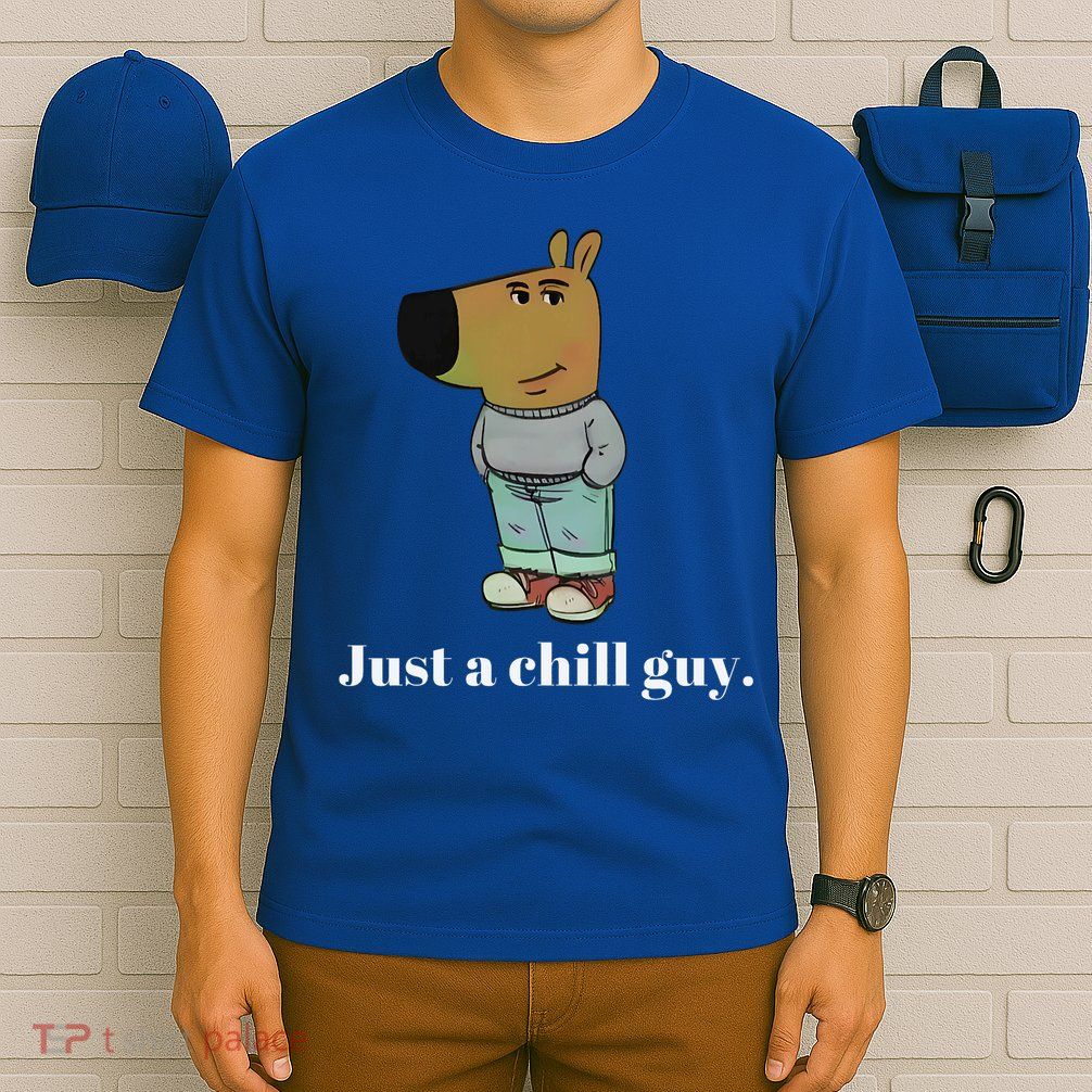 Chill Guy Dog Funny Chill Guy Meme T-Shirt