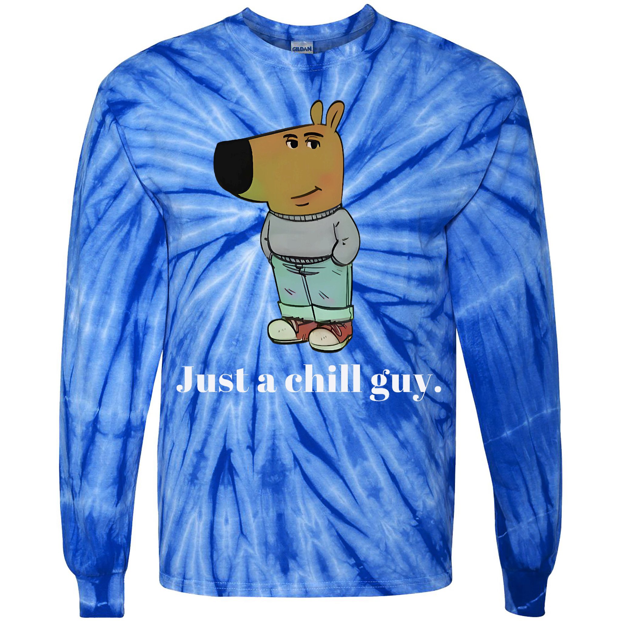 Chill Guy Dog Funny Chill Guy Meme Tie-Dye Long Sleeve Shirt