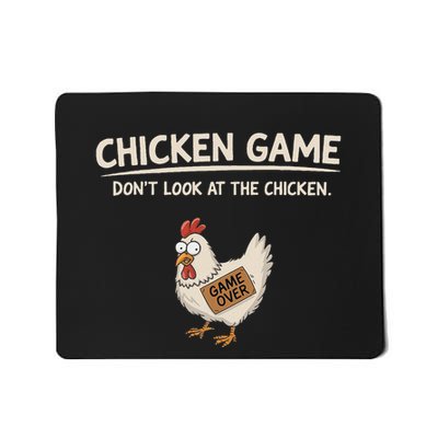 Chicken Game DonT Look At The Chicken Mousepad
