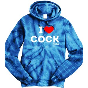 Cute Gift Funny I Love Cocktails Ing Pun Gift Tie Dye Hoodie