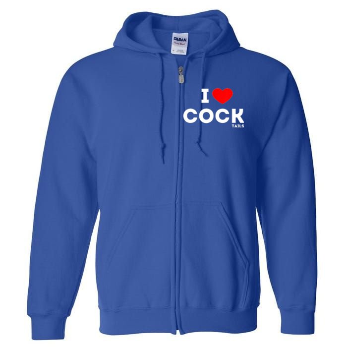 Cute Gift Funny I Love Cocktails Ing Pun Gift Full Zip Hoodie