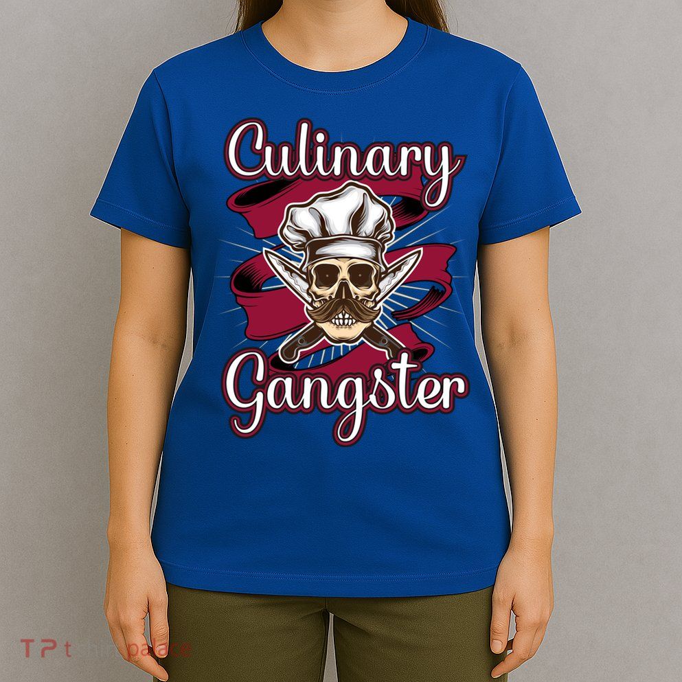 Culinary Gangster Funny Restaurant Cook Chef Cute Gift T-Shirt