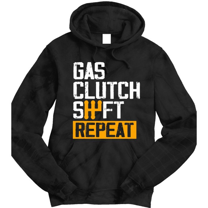 Car Guy Funny Gas Clutch Shift Repeat For Manual Shift Car Tie Dye Hoodie