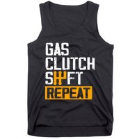 Car Guy Funny Gas Clutch Shift Repeat For Manual Shift Car Tank Top