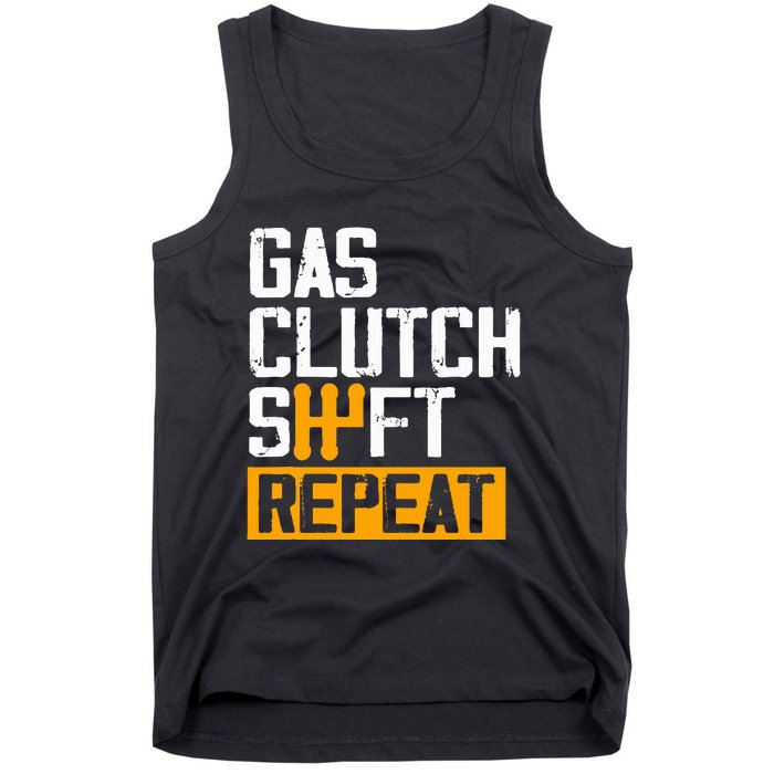 Car Guy Funny Gas Clutch Shift Repeat For Manual Shift Car Tank Top