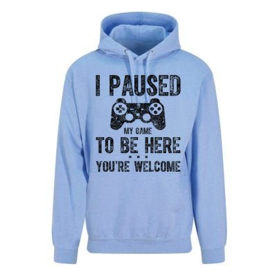 Cute Gamer Funny Gift I Paused My Game To Be Here YouRe Welcome Great Gift Unisex Surf Hoodie